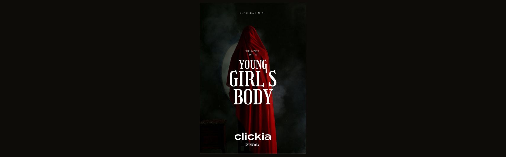 Clickia - The Power In The Young Girl's Body